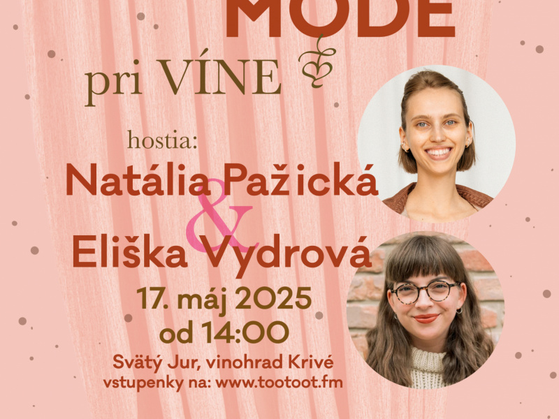 O POMALEJ MÓDE PRI VÍNE